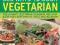 500 WAYS TO COOK VEGETARIAN Valerie Ferguson