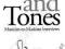 NOTES AND TONES: MUSICIAN-TO-MUSICIAN INTERVIEWS