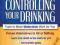 CONTROLLING YOUR DRINKING Miller, Munoz