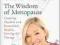 THE WISDOM OF MENOPAUSE Christiane Northrup