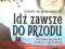 Idź zawsze do przodu. Joseph M. Marshall III