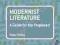 MODERNIST LITERATURE: A GUIDE FOR THE PERPLEXED