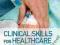 CLINICAL SKILLS FOR HEALTHCARE ASSISTANTS Ingram