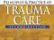 PRINCIPLES AND PRACTICE OF TRAUMA CARE SK Kochar