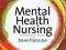 MENTAL HEALTH NURSING: EVIDENCE BASED INTRODUCTION