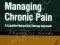 MANAGING CHRONIC PAIN: THERAPIST GUIDE John Otis