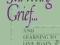SURVIVING GRIEF ... AND LEARNING TO LIVE AGAIN