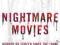 NIGHTMARE MOVIES: HORROR ON SCREEN SINCE THE 1960S