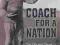 COACH FOR A NATION: LIFE AND TIMES OF KNUTE ROCKNE
