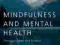 MINDFULNESS AND MENTAL HEALTH Chris Mace