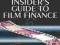 THE INSIDER'S GUIDE TO FILM FINANCE Alberstat