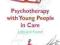 PSYCHOTHERAPY WITH YOUNG PEOPLE IN CARE Hunter