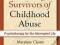TREATING SURVIVORS OF CHILDHOOD ABUSE Cloitre