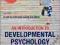 AN INTRODUCTION TO DEVELOPMENTAL PSYCHOLOGY Slater