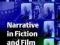 NARRATIVE IN FICTION AND FILM: AN INTRODUCTION