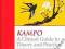 KAMPO: A CLINICAL GUIDE TO THEORY AND PRACTICE