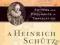 A HEINRICH SCHUTZ READER Gregory Johnston