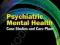 PSYCHIATRIC MENTAL HEALTH CASE STUDIES AND ...