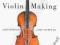 THE ART OF VIOLIN MAKING Johnson, Courtnall