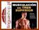 Joe Wuebben Musculacion del tren superior / Strong