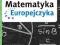 Matematyka Europejczyka. Klasa 1, gimnazjum, część