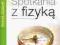 Spotkania z fizyką 3. Zeszyt ćwiczeń dla gimnazjum