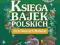 Posłuchajki. Księga bajek polskich. CD Wys.24h