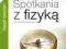 Spotkania z fizyką część 3 - ćwiczenia , gimnazjum