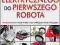 Od obwodu elektrycznego do pierwszego robota Nic