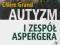 Autyzm i Zespół Aspergera - Claire Grand