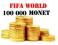 FIFA WORLD 100K, 100000 MONET COINS