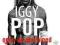 IGGY POP: UPADKI, WZLOTY I ODLOTY LEGENDARNEGO...