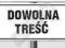 Tablica informacyjna drogowa - własny tekst 30x60