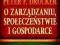 O zarządzaniu, społeczeństwie i gospodarce