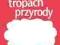 Przyroda Na tropach przyrody SP kl.5 ćwiczenia cz.