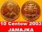 JAMAJKA,  10 Centow 2003