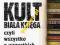 Kult. Biała księga.Czyli Wszystko...