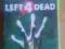 LEFT4DEAD LEFT 4 DEAD OKAZJA JAK NOWA WYS.GRATIS!!