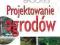 PROJEKTOWANIE OGRODÓW JOHN BROOKES NOWE