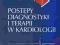 Postępy diagnostyki i terapii w kardiologii.