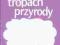 Na tropach przyrody 6/1 ćwiczenia NOWA ERA 2014