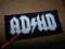 ADHD AD/HD naszywka PUNK GOTH ALTER ACDC AC/DC