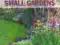 The ultimate book of small gardens (nowa)