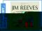 JIM REEVES: MOONLIGHT AND ROSES/THE JIM REEVES WAY