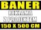 Baner reklamowy 150 x 500   + PROJEKT - PROMOCJA!