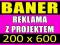 Baner reklamowy 200 x 600 cm + PROJEKT - PROMOCJA!