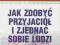 Jak zdobyć przyjaciół i zjednać sobie lud.Carnegie