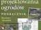Podstawy projektowania ogrodów Podręcznik