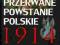 PRZERWANE POWSTANIE POLSKIE 1914 Moczulski Gdańsk