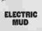 {{{ LP MUDDY WATERS - ELECTRIC MUD